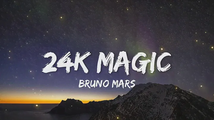 Bruno Mars - 24K Magic (Lyric Videos)