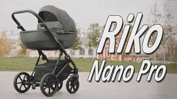 Riko Nano Pro - Обзор детской коляски от Boan Baby