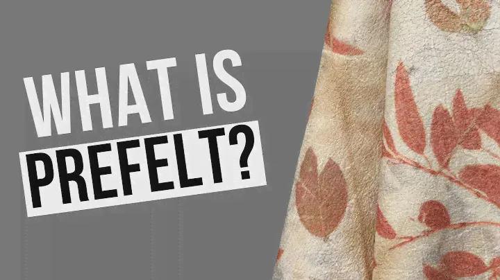 What is prefelt?  How do you use it?